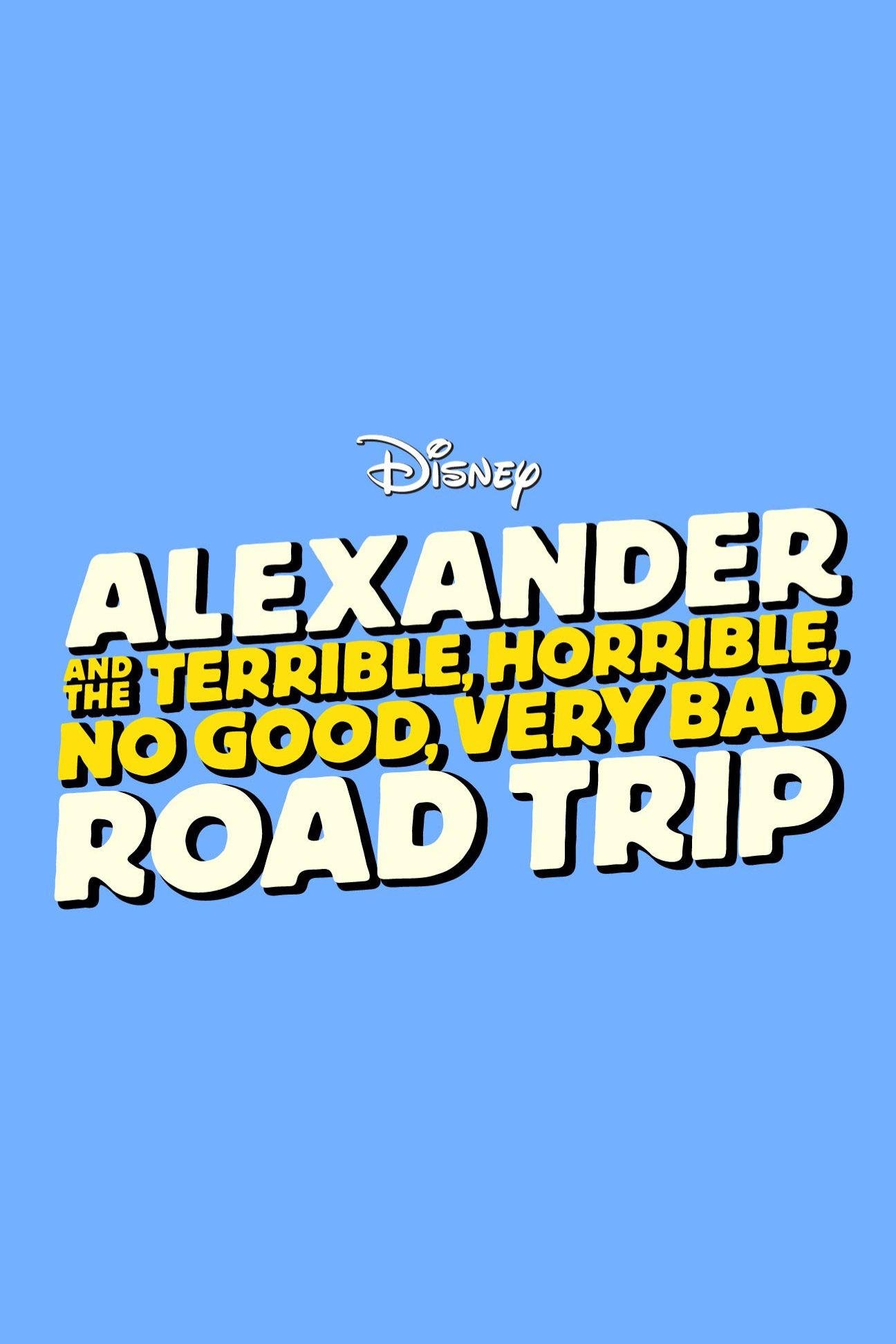 Alexander and the Terrible, Horrible, No Good, Very Bad Road Trip