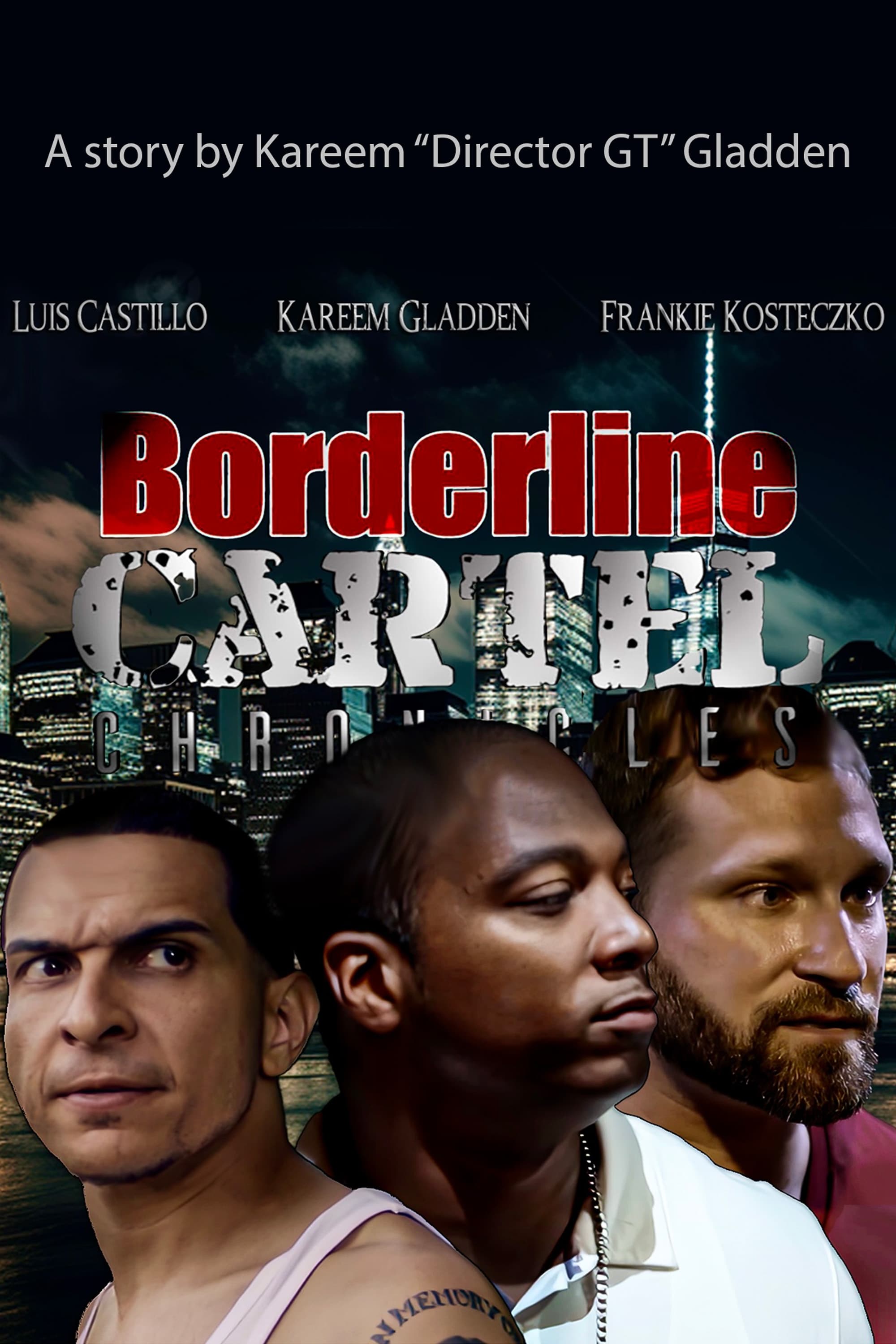 Borderline Cartel Chronicles