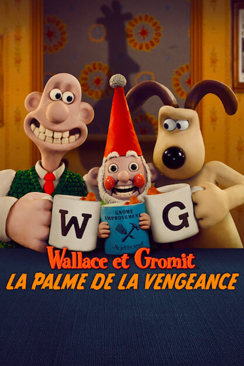 Wallace et Gromit : La palme de la vengeance