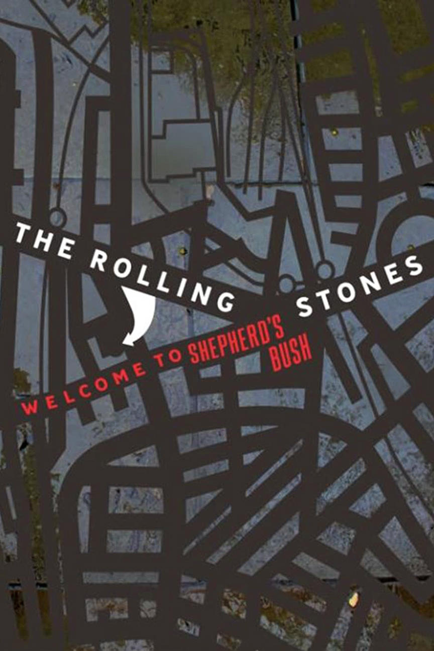 The Rolling Stones: Welcome to Shepherd's Bush